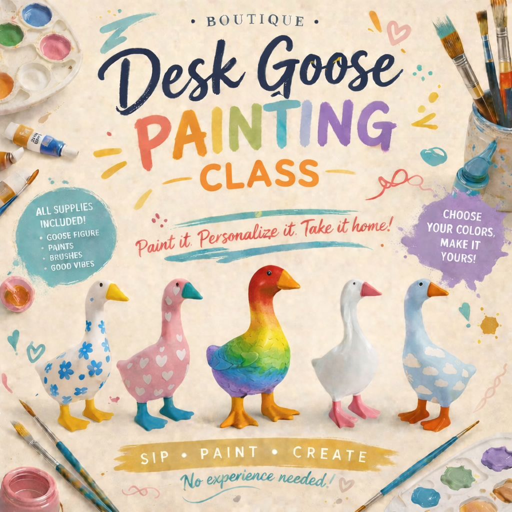 Desk Goose Painting Class 5/6/26